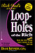 Rich Dad's® Loopholes of the Rich: How the Rich Legally Make More Money and Pay Less Tax